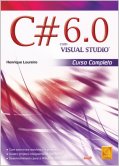 C# 6.0 com Visual Studio - Curso Completo